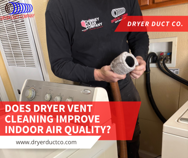 Does Dryer Vent Cleaning Improve Indoor Air Quality?